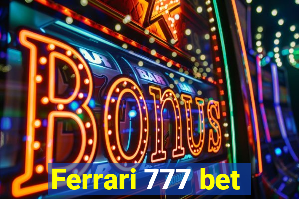 Ferrari 777 bet